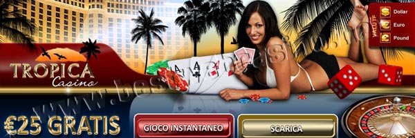 tropica casino bonus senza deposito